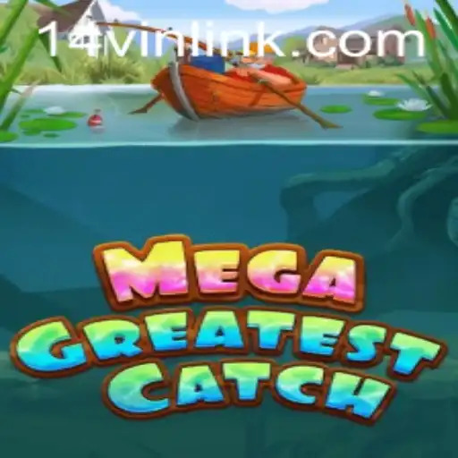 MegaGreatestCatch: The Ultimate Gaming Adventure with a Twist